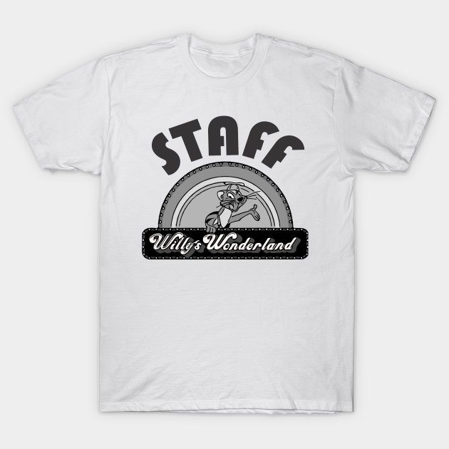 Willy's Wonderland Staff Shirt - Willys Wonderland Staff - T-Shirt | TeePublic